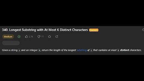 [Leetcode Weekly Jul 2/5] 340. Longest Substring with At Most K Distinct Characters (Python 中文詳解)