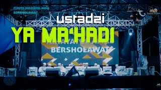 USTADZI   YA MA'HADI || Khoirul Amilin ft Libasuttaqwa || NURUSSHOBAH JEPARA