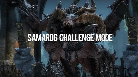 [KING] Samarog Challenge Mode