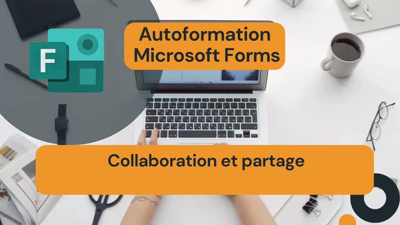 Microsoft Forms - Partager pour collaborer