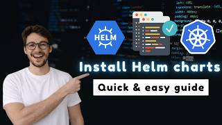 How to install Helm charts in Kubernetes (Quick and easy guide)