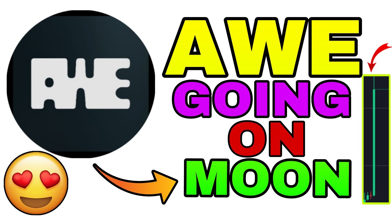 AWE COIN отправляется на Луну 🌙 ​​😍 | ПРОГНОЗ БУДУЩЕЙ ЦЕНЫ ТОКЕНА AWE? AWE CRYPTO