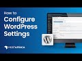 How to Set up WordPress Settings for Website | Beginner's Guide