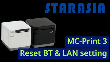 How to reset Star MC-Print3 Bluetooth & IP address, reset MCP31 BT setting, reset MCP31 IP address