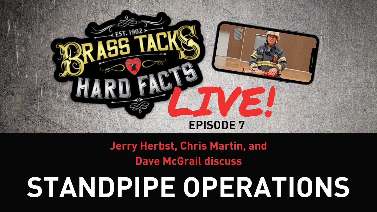 Brass Tacks Hard Facts LIVE! Episode 7 with Dave McGrail on Standpipe Operations YouTube