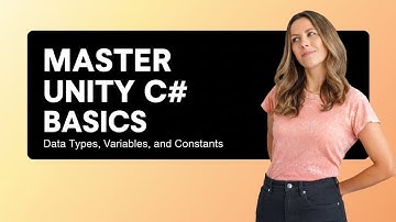 Unity C# Basics Data Types, Variables, and Constants