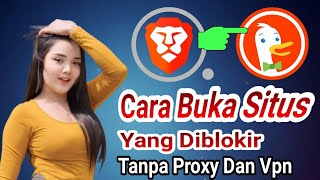 Brave Browser! Cara Buka Situs Yang Diblokir Tanpa Proxy Dan Vpn Anti Gagal screenshot 3