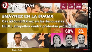 #MesaPolítica - #Máynez en la #UAMX / Cae #XóchitlGálvez en las #encuestas