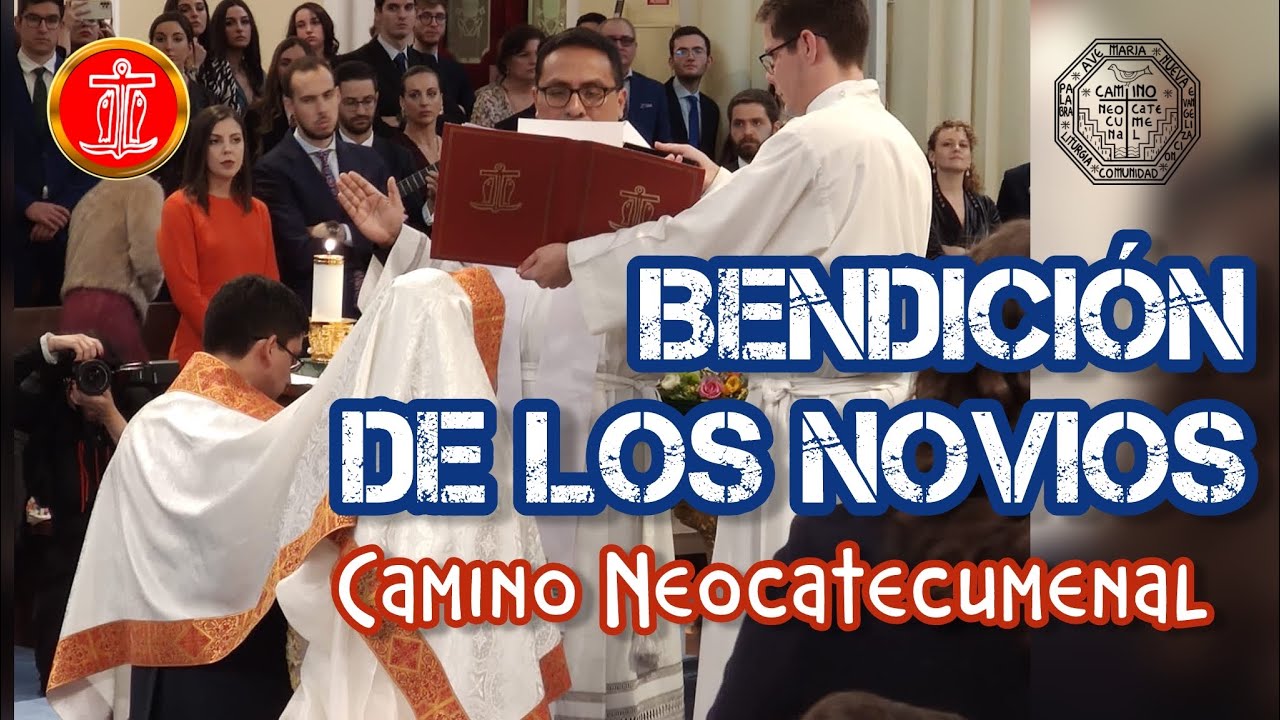 Bendición de los novios - Camino Neocatecumenal
