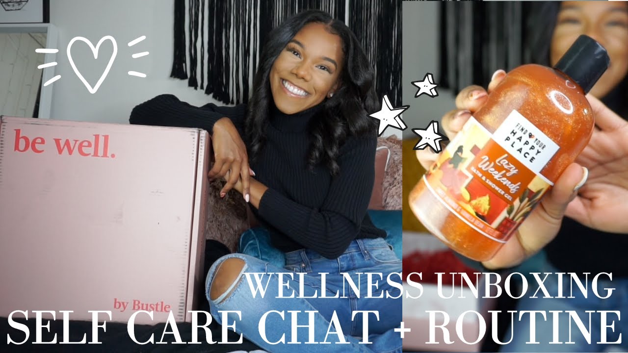 Self Care Routine + Bustle Wellness Unboxing ft. Find Your Happy Place