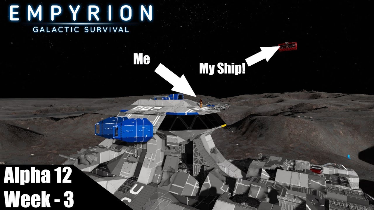 Empyrion Alpha 12 Week 3 I Got Stuck On The Moon YouTube