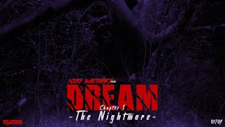 DREAM - Chapter 1 - The Nightmare | Teaser 01/04 | Let the hunt begin!