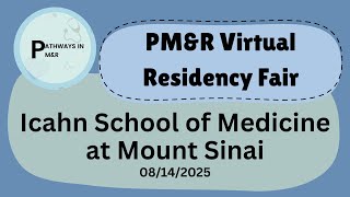 2025 Virtual Residency Fair — Icahn School of Medicine at Mount Sinai