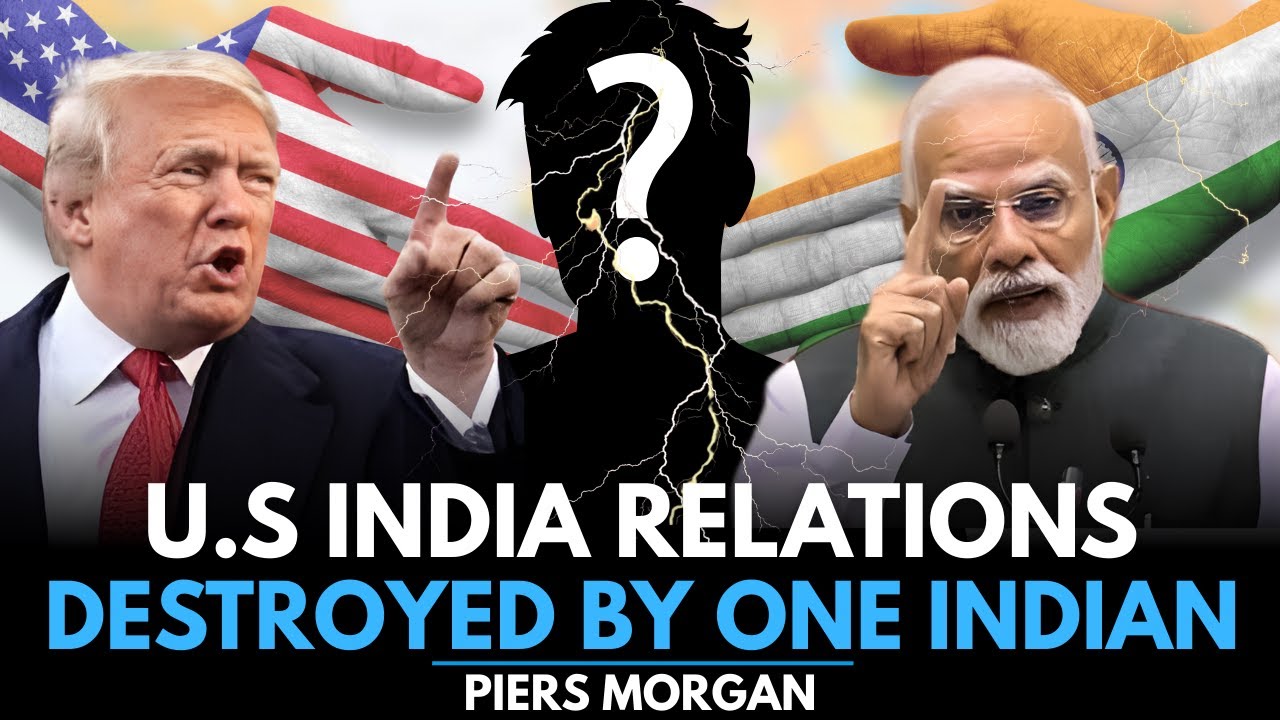 How U.S. India Relations DESTROYED by One Indian | TRUMP EXPOSES REAL TRUTH! | Piers morgan