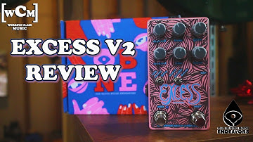NEW 2022 Excess V2 Review (Old Blood Noise Endeavors) | Working Class Music