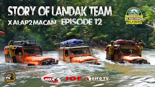 (IOX PALA 2023) PART #12 STORY OF LANDAK TEAM 'INDONESIA OFFROAD EXPEDITION