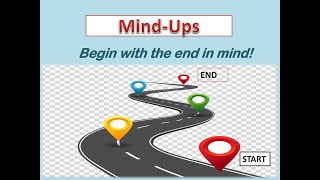 HABIT#2 BEGIN WITH THE END IN MIND