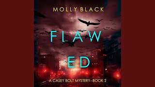 Chapter 17 - Flawed (A Casey Bolt Fbi Suspense Thriller—Book Two)
