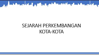 Sejarah Perkembangan Kota di Dunia