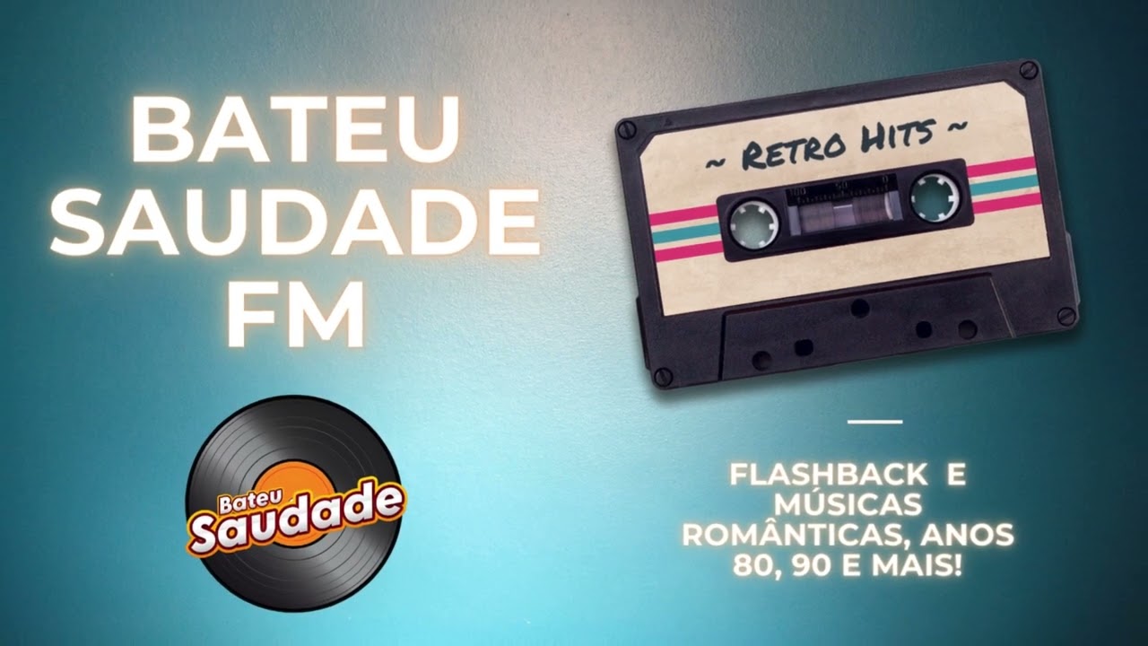 RÁDIO BATEU SAUDADE FM AO VIVO: FLASHBACK, ROMÂNTICAS, SÓ AS MELHORES ANTIGAS