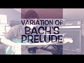 Bach Prelude - electric guitar