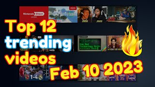 Top 12 trending videos on YouTube Feb 10 2023