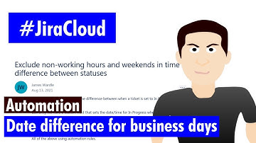 Jira Cloud Automation - Date difference for business days