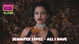 Jennifer Lopez - All I Have (featuring LL Cool J)