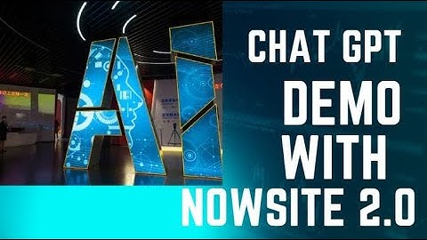 Chat GPT AI demo with NowSite 2.0