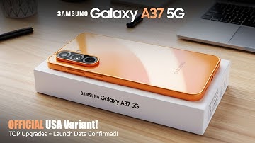 Samsung Galaxy A37 5G: Finally, USA Variant Officially Confirmed!🚀