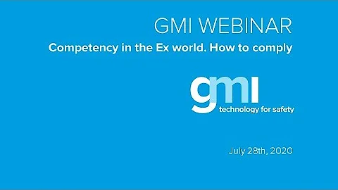 Competency in the Ex world. How to comply - 28/07/2020