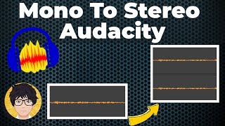 How to Change Mono to Stereo in Audacity 🔥🔥🔥