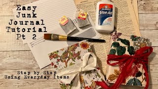 Easy Junk Journal Tutorial For Beginners Using Everyday Items Pt 2