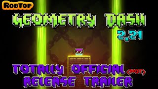 Geometry Dash 2 21 Totally Official Release Trailer (It's not)