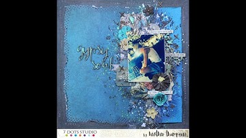 Mixedmedia layout - Scrapbooking Tutorial - Gypsy Soul by Heather Thompson