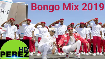 NEW BONGO MIX 2019 | DJ PEREZ,RAYVANNY,DIAMOND PLATINUMZ,MBOSSO,OMMY DIMPOZ,(BONGO COVERS)tetema mix