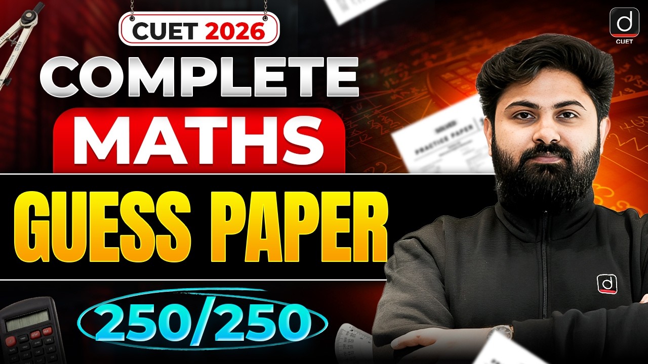 CUET 2026 Maths Guess Paper 🔥 | Complete Maths | Target 250/250 by ...