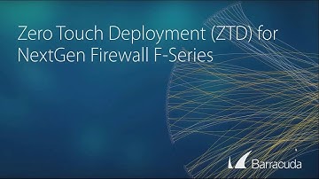 Zero Touch Deployment (ZTD) for NextGen Firewall F-Series (auf Deutsch)