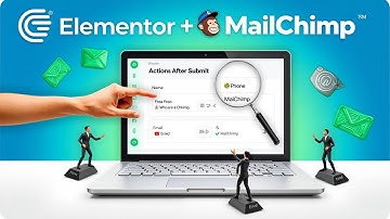 How to Connect Elementor Forms to MailChimp for Email Marketing