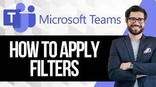 How to Apply Filters to Microsoft Teams