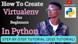 How to Create a Virtual environment for beginners in python