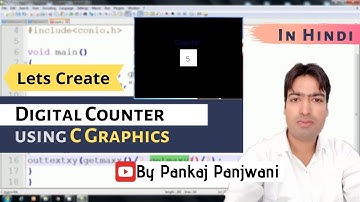 Digital Counter using C Graphics By Pankaj Panjwani(YCT Academy)  | Hindi