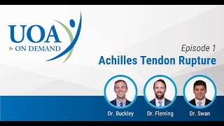 UOA On Demand: Achilles Rupture