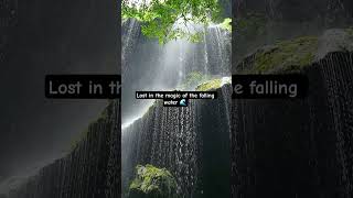Lost in the magic of the falling water 🌊