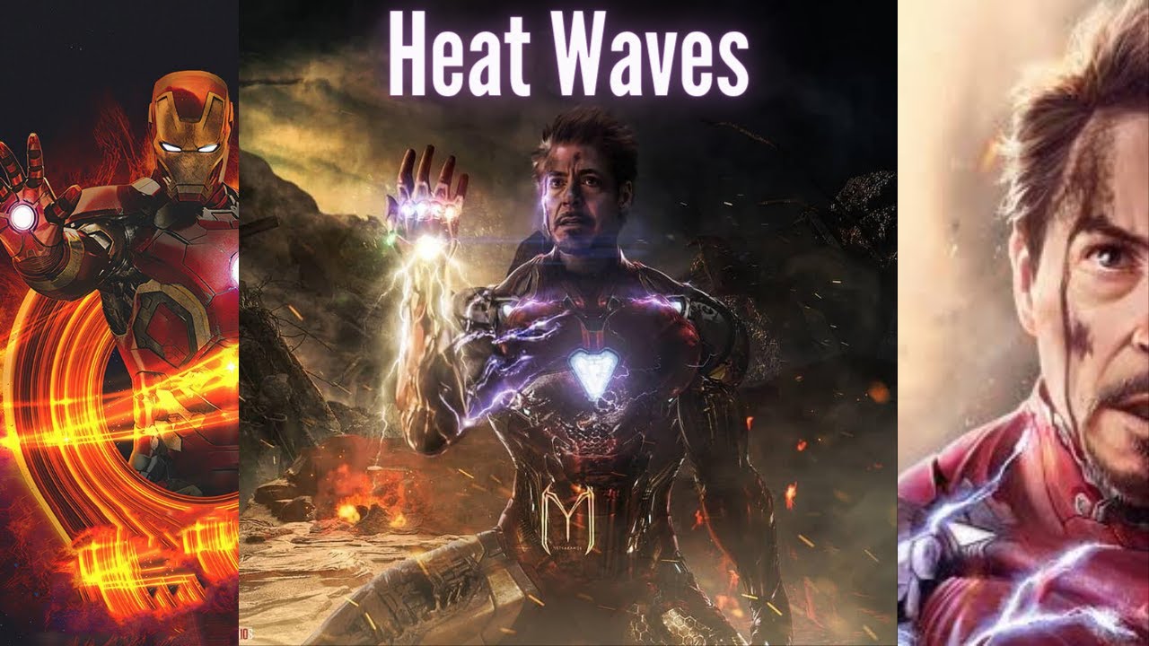 Ironman Edit Tony Stark Edit Marvel Heat Waves Glass Animals