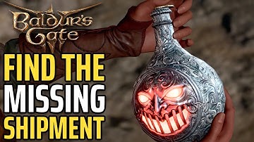 Find The Missing Shipment & What To Do With The Iron Flask. Baldur