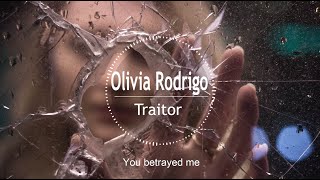 Olivia Rodrigo - traitor(Lyrics)