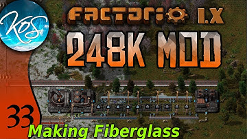 Factorio 248k Mod 33 - MAKING FIBERGLASS - Tips & Tricks