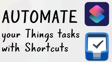 Automate your Things tasks with Shortcuts