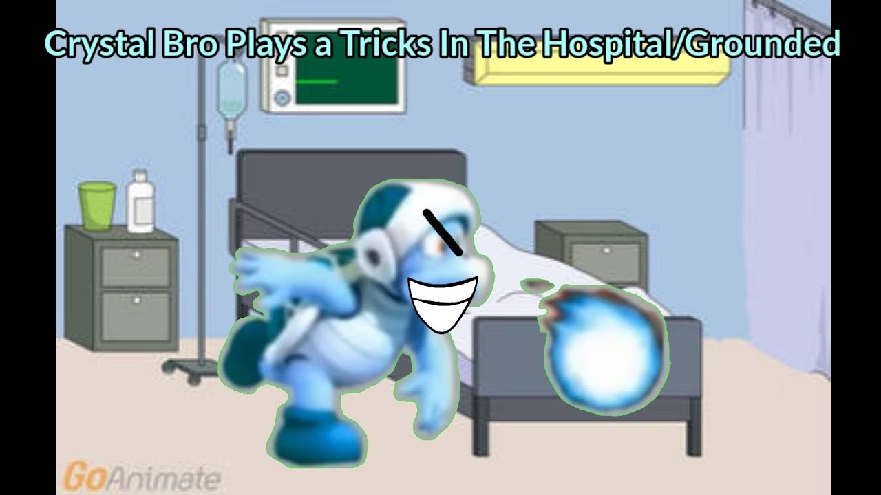 Crystal Bro Plays a Tricks In The Hospital/Grounded - YouTube